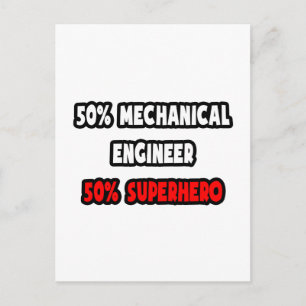 Postal Medio Ingeniero Mecánico... Medio superhéroe