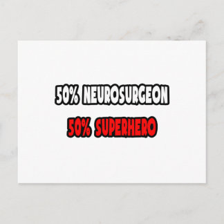 Postal Medio neurocirujano... Medio superhéroe