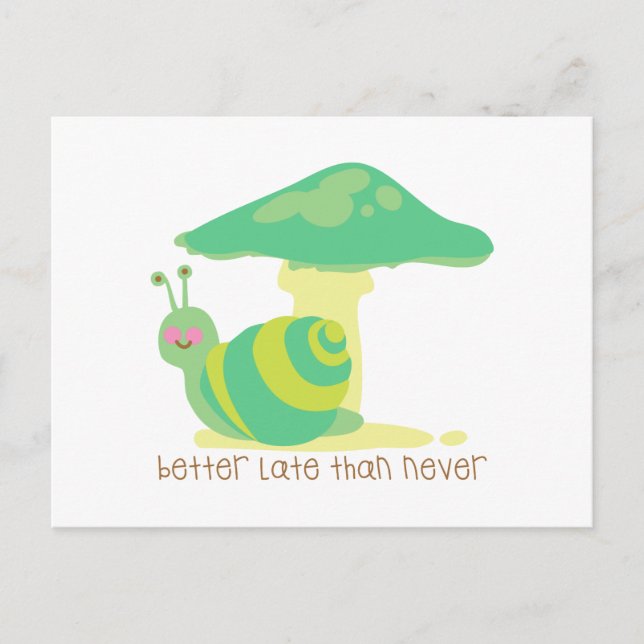 Postal Mejor tardío que nunca (Anverso)