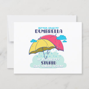 Postal Mejor Tomar Mi Paraguas Es Estúpido.