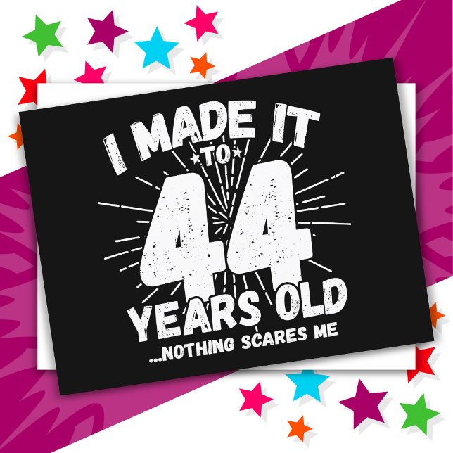 Postal Meme sarcástico de 44 años de antigüedad: 44 años (Subido por el creador)