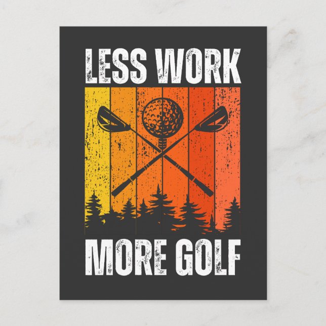 Postal Menos trabajo más golf | Gracioso Golf (Anverso)
