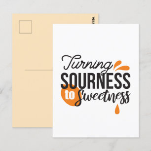 Postal Mensaje positivo de la vida - Se vuelve amargo par