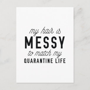 Postal Messy Hair Quarantine