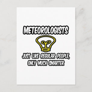 Postal Meteorólogos... Gente común y corriente, sólo más