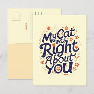 Postal Mi Gato Tenía Razón Sobre Ti –Amante de los Gatos