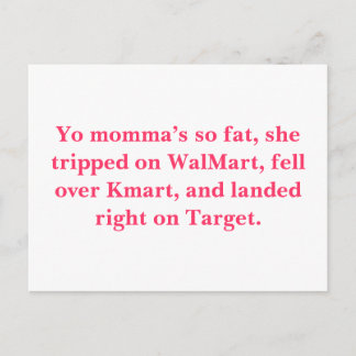 Postal Mi mamá es tan gorda, se tropezó con WalMart, se c