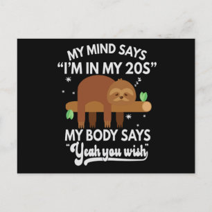 Postal Mi mente dice que estoy en mis 20s mi cuerpo dice 