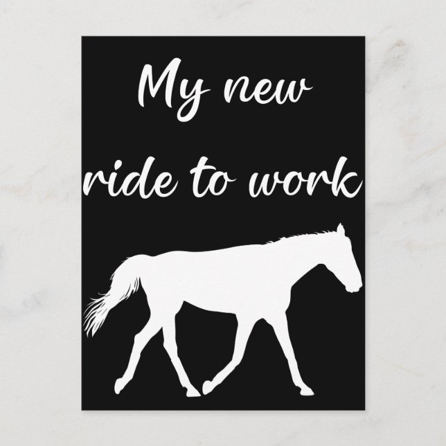 Postal Mi nuevo viaje al trabajo por caballos es gracioso (Anverso)