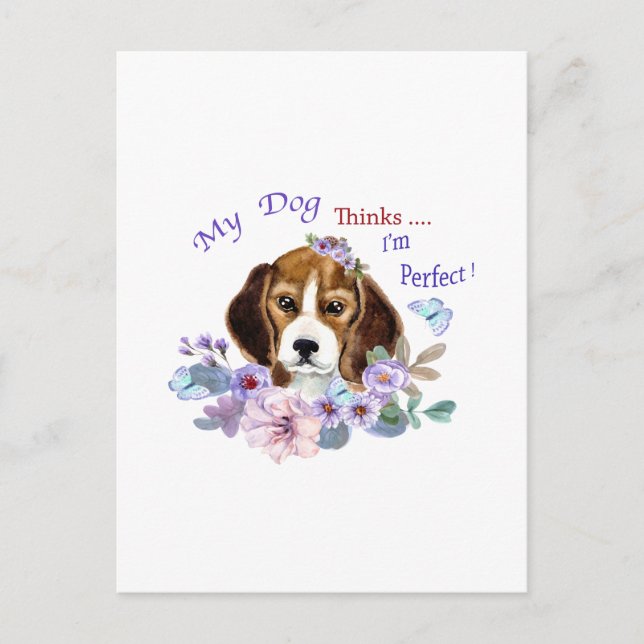 Postal Mi perro cree que soy el Ilustracion Perfecto del  (Anverso)