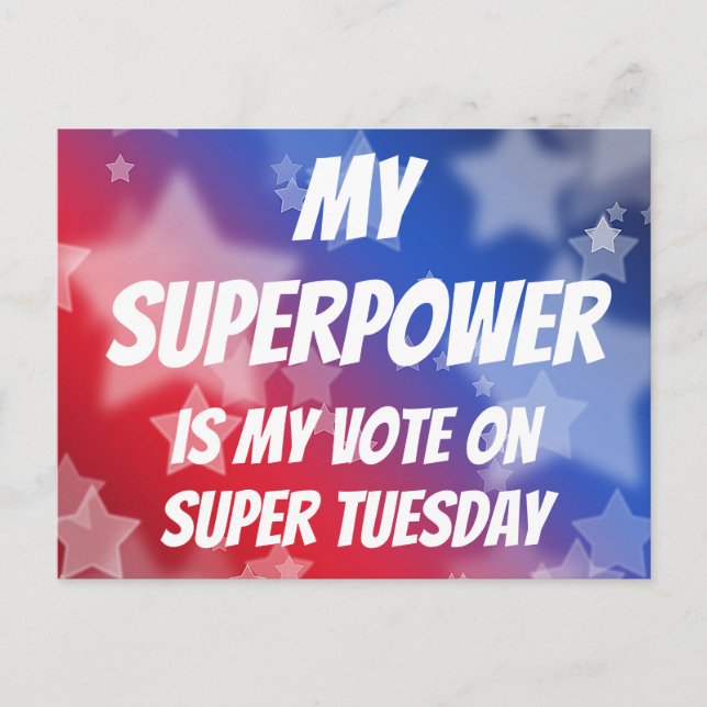 Postal Mi superpoder es mi voto sobre el super martes (Anverso)