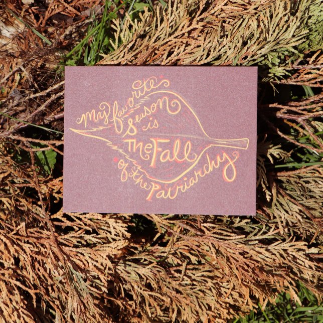 Postal Mi temporada favorita es la caída del patriarcado (Subido por el creador)