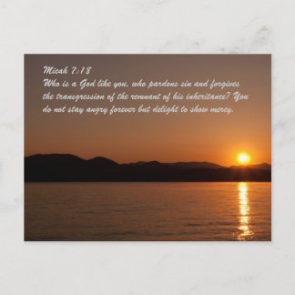 Postal Micah 7:18 ¿Quién es un Dios como tú, que perdona