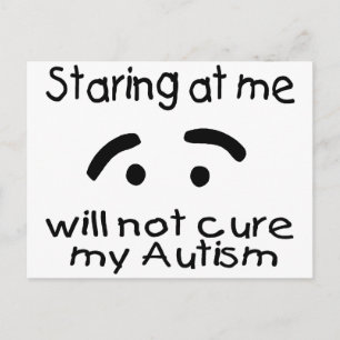 Postal Mirarme No Curará Mi Autismo (Cara)