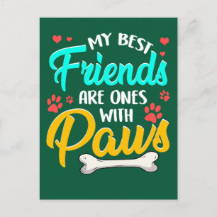 Postal Mis mejores amigos son los que tienen patas
