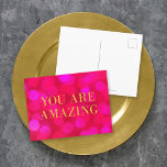 Postal Moda Rosa Bokeh Luces Faux Gold Eres Increíble<br><div class="desc">Postal motivacional de moda con las palabras "Eres asombroso" en un falso Relieve metalizado de oro contra un fondo de color rosa de las luces de bokeh. Para agregar texto a la tarjeta, haga clic en el botón "Personalizar". *Tenga en cuenta que la marca de agua Zazzle que aparece en...</div>