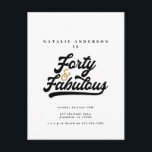 Postal Moderno 40 y fabuloso cumpleaños en blanco y negro<br><div class="desc">Moderna tipografía de cumpleaños 40 invitación de cumpleaños en blanco y negro. diseño monocromo de texto de guión retro genial. Parte de una colección.</div>