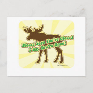 Postal Moose Dice Que Estás Cerrado!