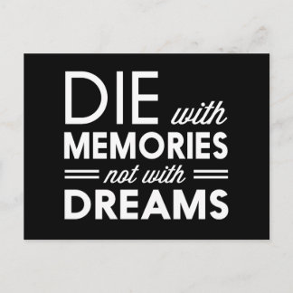 Postal Morir con Recuerdos no con sueños