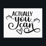 Postal Motivación Diciendo Que En Realidad Se Puede Blanc<br><div class="desc">Motivacional Diciendo Que En Realidad Se Puede Blanco Negro. Palabras motivadoras a enviar. Puede cambiarse a cualquier color que elija.</div>