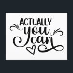 Postal Motivación Diciendo Que En Realidad Se Puede Blanc<br><div class="desc">Motivacional Diciendo Que En Realidad Se Puede Blanco Negro. Palabras motivadoras a enviar. Puede cambiarse a cualquier color que elija.</div>