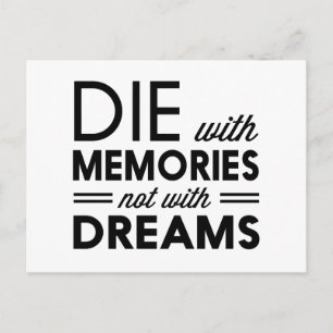 Postal Muere con Recuerdos no con Sueños