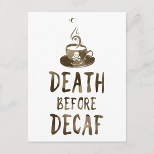 Postal muerte antes del café decaf