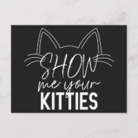 Muéstrame tu Kitties cita divertida tipografía de