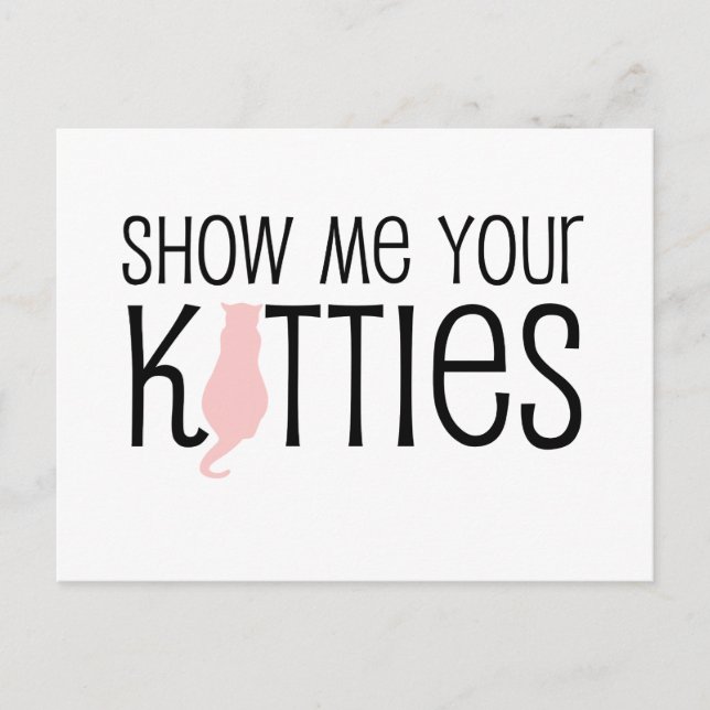 Postal muéstrame tus gatitos chistes de gatitos de amor (Anverso)