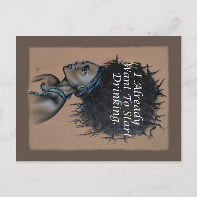 Postal Mujer africana que ya quiero empezar a beber (Anverso)