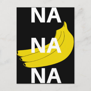 Postal Na Na Na Banana Ilustracion Diseño Texto