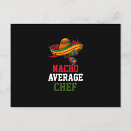 Postal Nacho Average Chef 