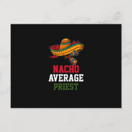 Postal Nacho Average Priest