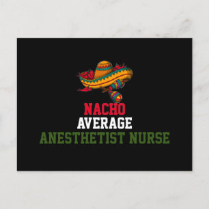 Postal Nacho Enfermera Anestesista Promedio 