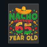 Postal Nacho Promedio 65 Año Cinco de Mayo<br><div class="desc">Nacho Promedio 65 Año Cinco de Mayo Cumpleaños 65 Divertido Diseño Gráfico Regalo Tarjeta Postal Estándar Colección Clásica.</div>