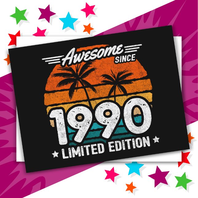 Postal Nacido en 1990 Edición Limitada Retro Awesome Desd (Subido por el creador)