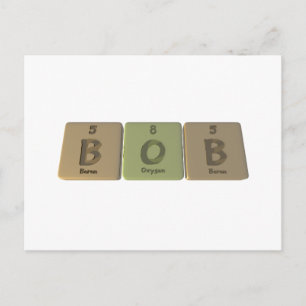 Postal name-Bob-B-O-B-Boron-Oxygen-Boron