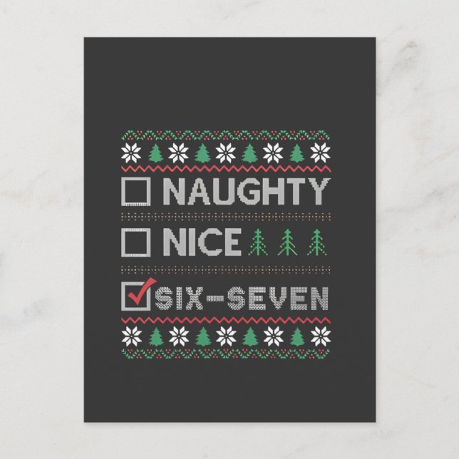 Postal Naughty Nice Six Seven Funny  6 7 Ugly Christmas  (Anverso)
