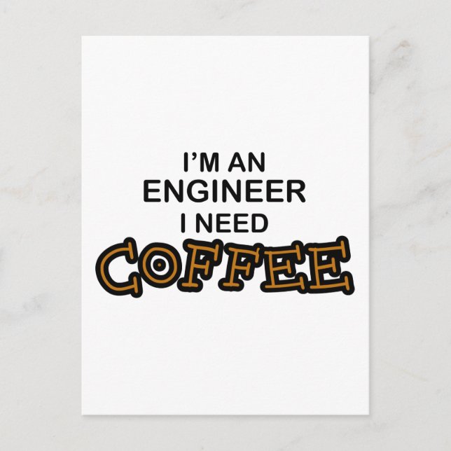 Postal Necesita café - Ingeniero (Anverso)