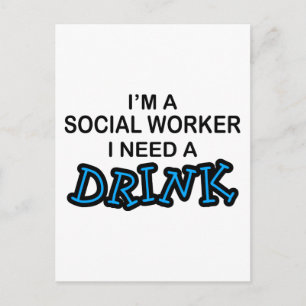 Postal Necesita una bebida - Trabajador social