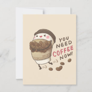 Postal Necesitas Café Ahora Ilustracion