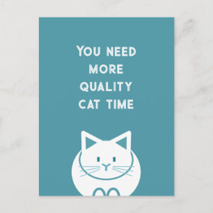 Postal Necesitas Más Tiempo de Calidad con Gatos