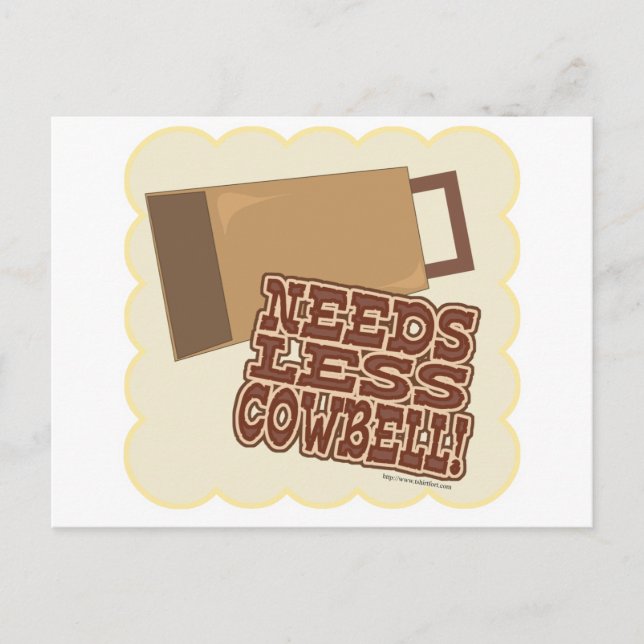 Postal ¡Necesitas Menos Cowbell! (Anverso)
