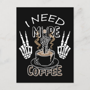 Postal Necesito más regalos de café para Halloween