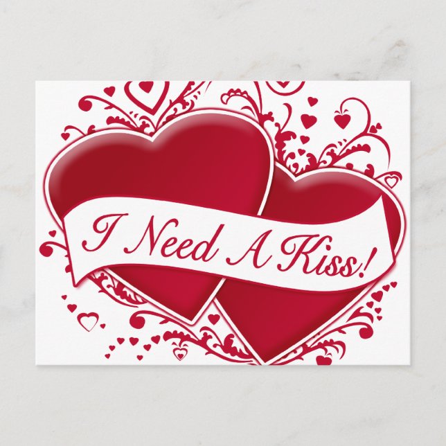 Postal ¡Necesito Un Beso! Corazones rojos (Anverso)