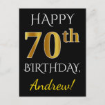 Postal Negro, Faux Gold 70th Birthday   Nombre personaliz<br><div class="desc">Este sencillo y personalizado diseño de postal de cumpleaños incluye el mensaje "FELIZ CUMPLEAÑOS 70", con el "70" con un falso aspecto dorado. En la parte delantera también hay un nombre personalizado y un fondo negro. La parte posterior incluye un mensaje de cumpleaños personalizado, junto con la dirección de personalizable...</div>