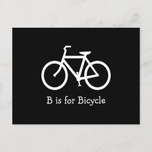 Postal Negro y Blanco B es para Bicicleta