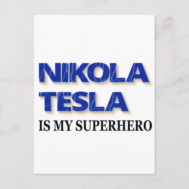 Postal Nikola Tesla Es Mi Superhéroe (Anverso)