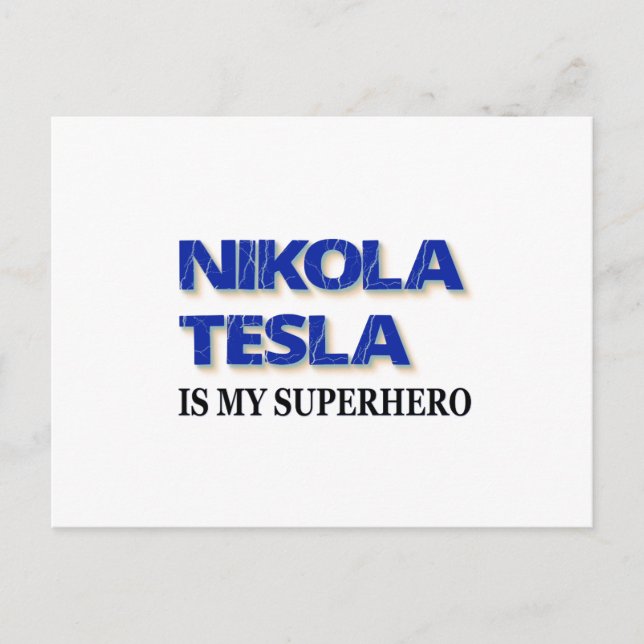 Postal Nikola Tesla Es Mi Superhéroe (Anverso)