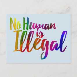 Postal Ningún Humano Es Una Postcarta Ilegal